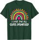 I Love You All Class Dismissed Teacher Last Day of School T-Shirt - T-Shirt | Forest