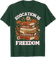 Education is Freedom Black History Month Book Black Teacher T-Shirt - T-Shirt | Forest