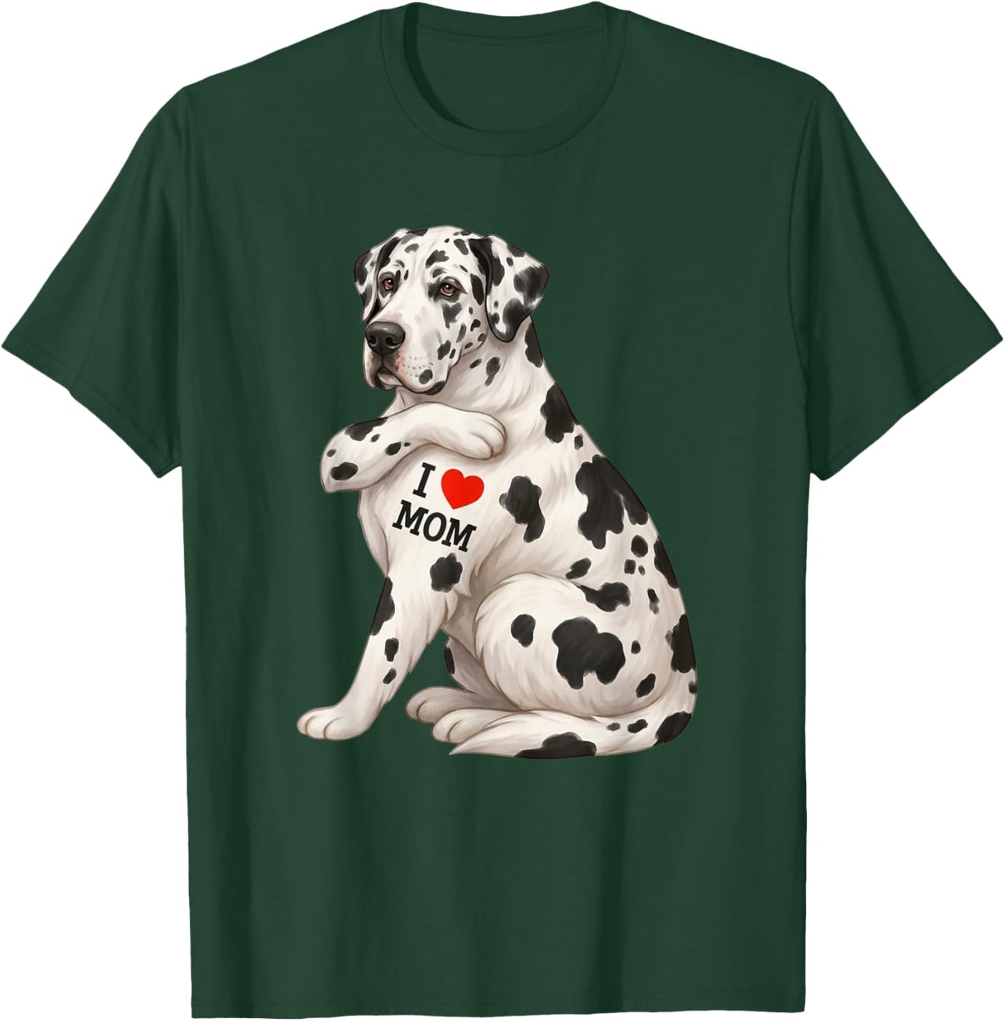 Funny Harlequin Great Dane Dog Mom T-Shirt - T-Shirt | Forest