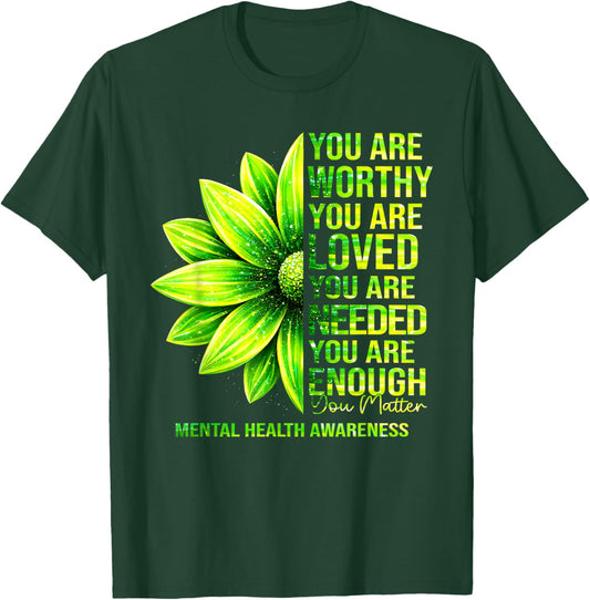 Sunflower Motivational Mental Health Awareness Men Women T-Shirt - T-Shirt | Forest