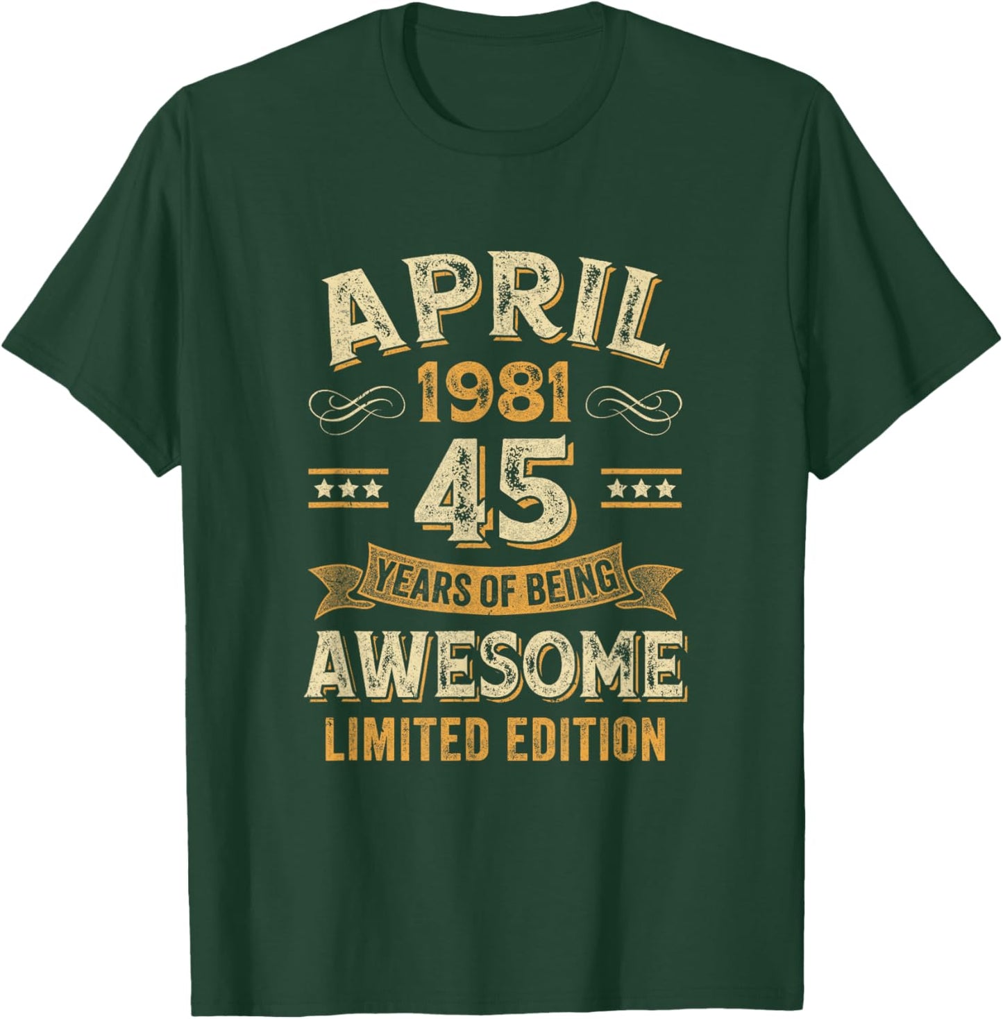 45 Years Awesome Vintage April 1981 45Th Birthday T-Shirt - T-Shirt | Forest