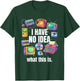 I Have No Idea What This is 70s 80s 90s Outfit Kid Men Women T-Shirt - T-Shirt | Forest