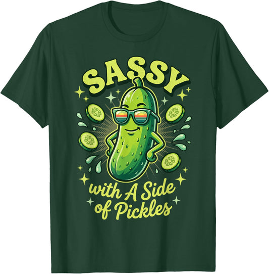 Sassy with A Side of Pickles T-Shirt - T-Shirt | Forest