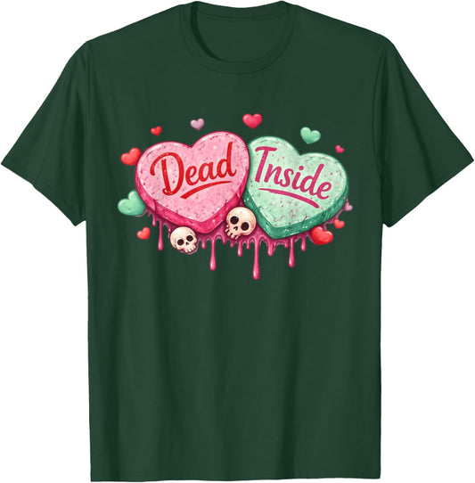 Dead Inside Anti-Valentines Day Hearts Funny Meme Men Women T-Shirt - T-Shirt | Forest