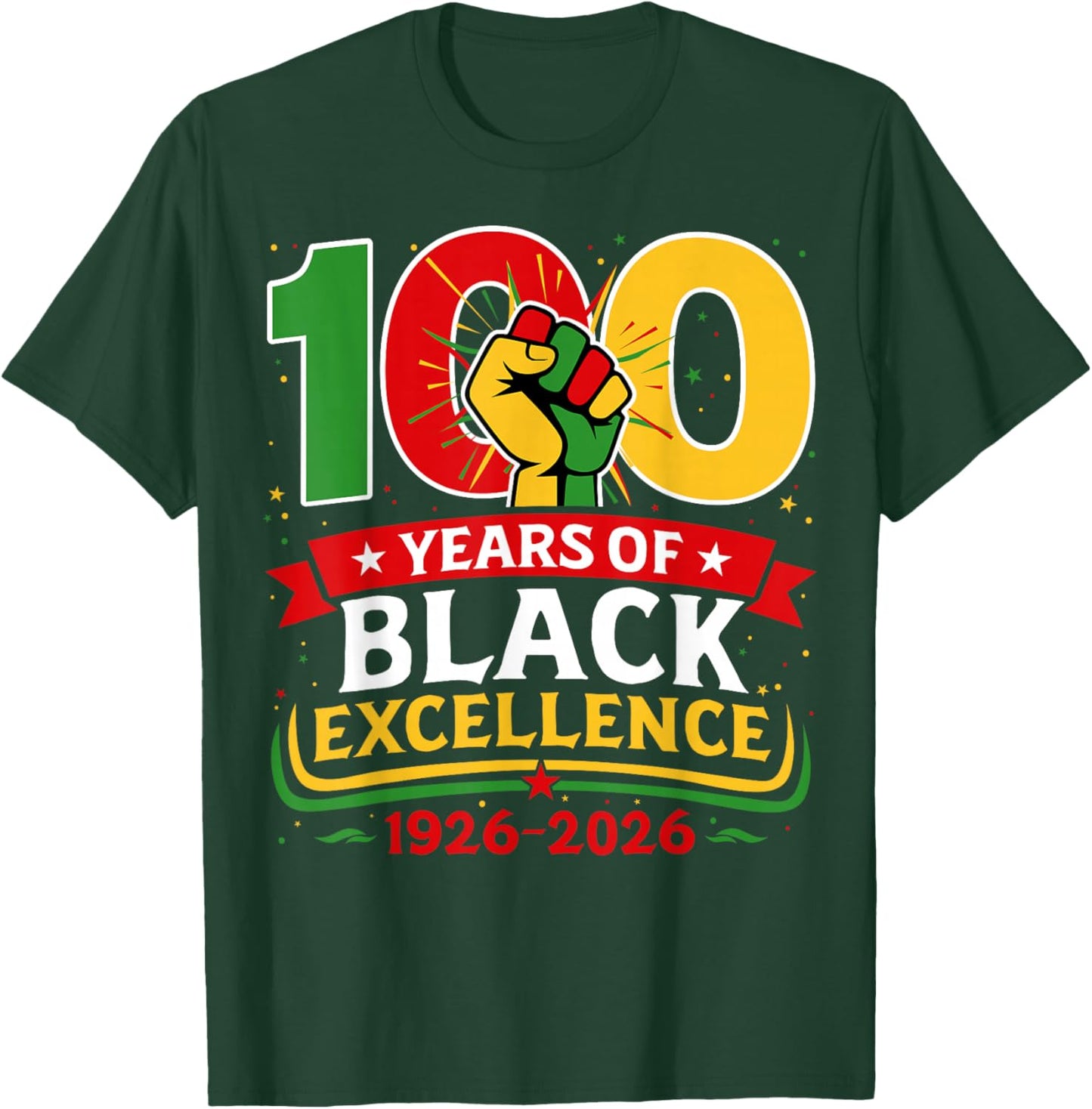 100 Years of Black Excellence Centennial Black History Month T-Shirt - T-Shirt | Forest