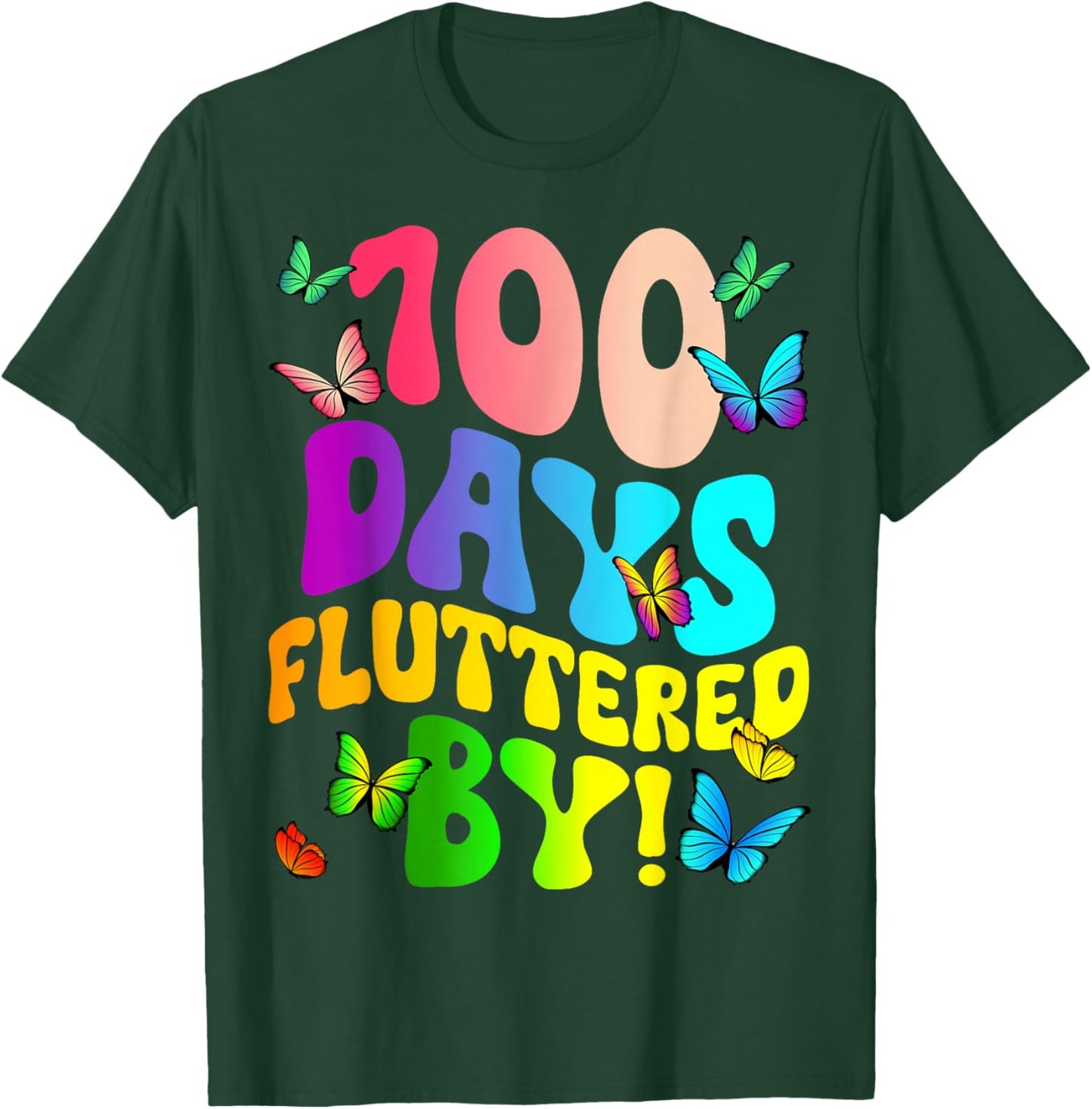 100 Days Fluttered by - Butterfly 100th Days of School T-Shirt - T-Shirt | Forest