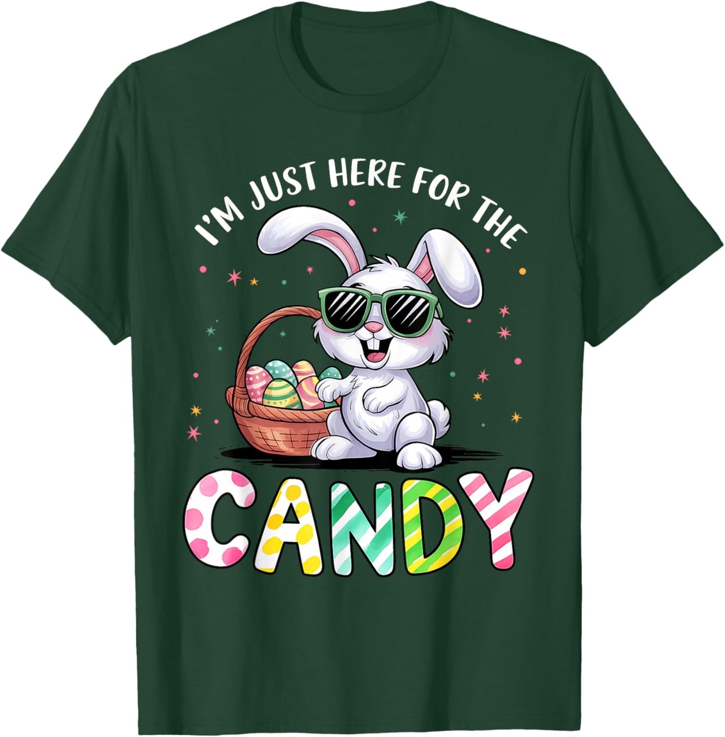 I'm Just Here for Easter Candy Funny Easter for Kid Boy Girl T-Shirt - T-Shirt | Forest