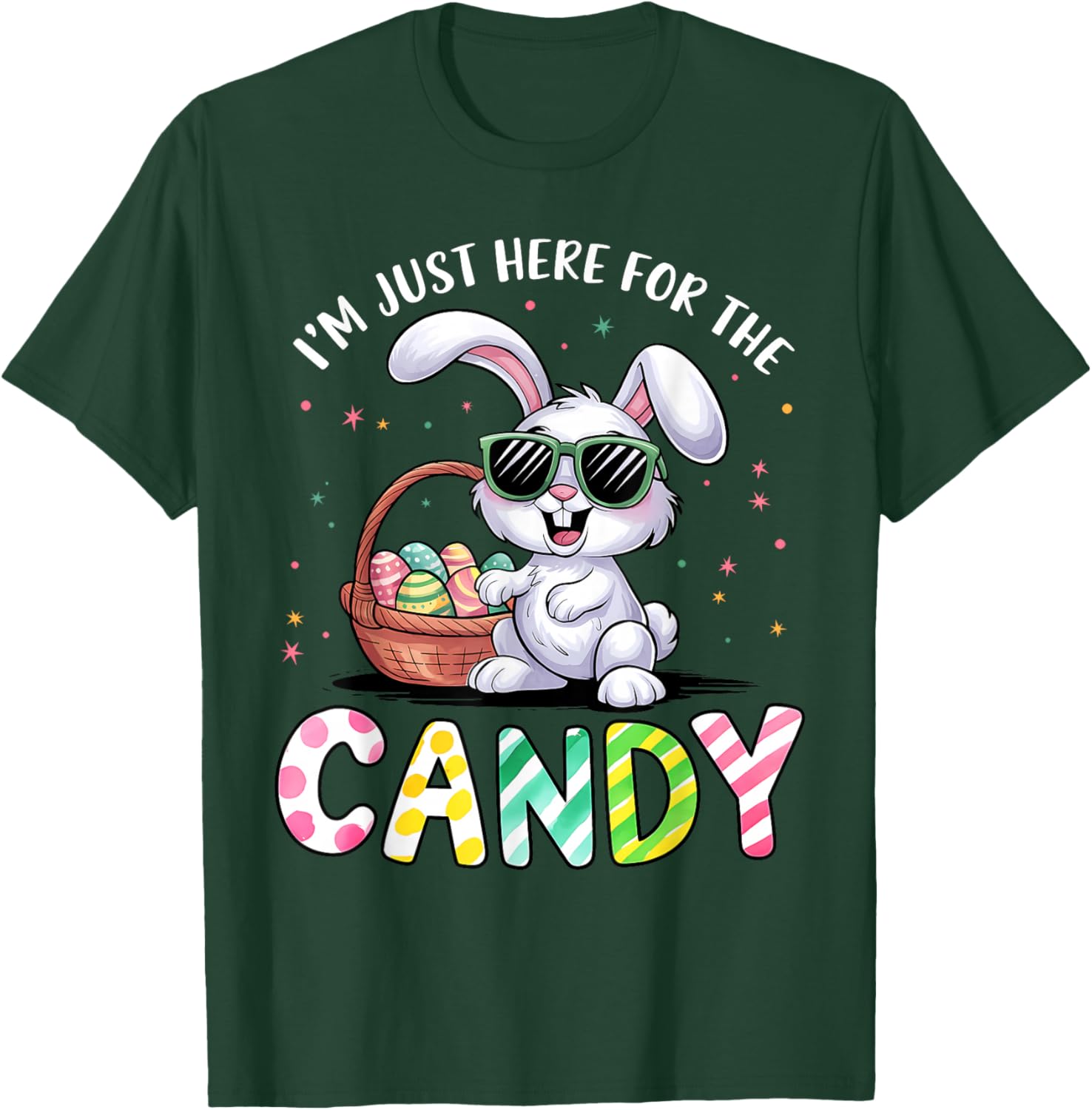 I'm Just Here for Easter Candy Funny Easter for Kid Boy Girl T-Shirt - T-Shirt | Forest