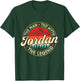 Jordan The Man The Myth The Legend Personalized Name T-Shirt - T-Shirt | Forest