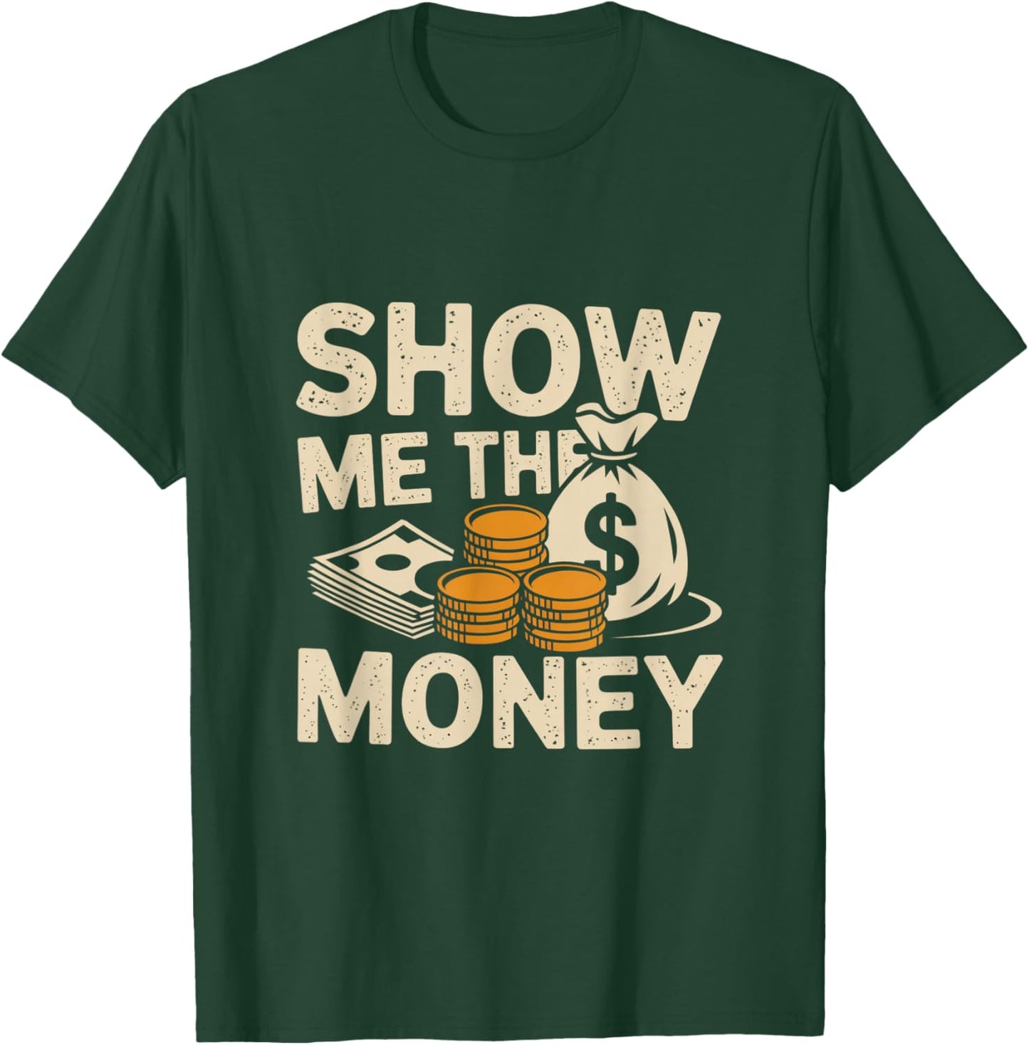 Love and Money I Love Money Show Me The Money Meme Funny T-Shirt - T-Shirt | Forest