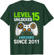 Level 15 Unlocked Awesome Since 2011 Gaming Birthday 15th T-Shirt - T-Shirt | Forest