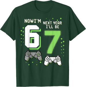 Now I’m 6 Next Year I’ll Be 7 67 Birthday Boy Gifts for Kids T-Shirt - T-Shirt | Forest