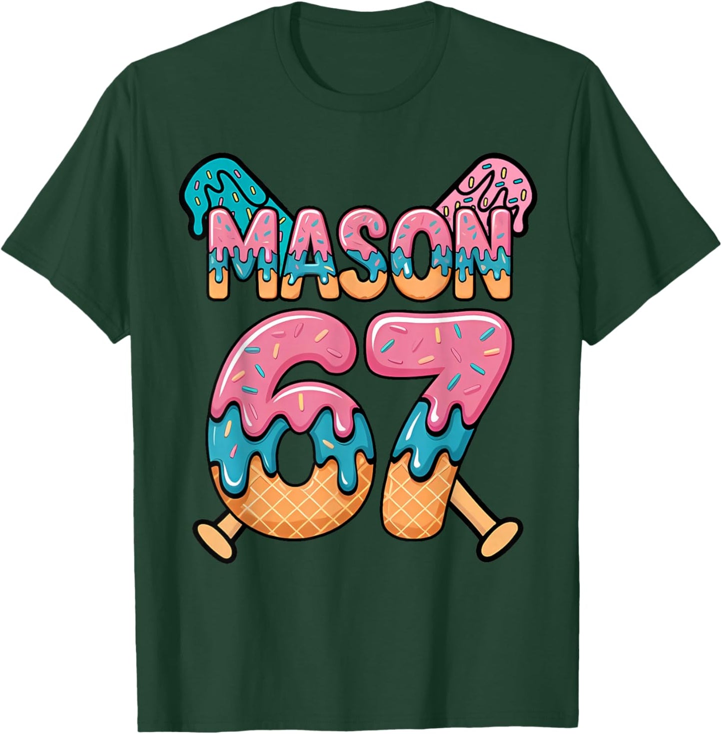 Six Seven Ice Cream Drip Sport 67 Fun Mason Meme T-Shirt - T-Shirt | Forest