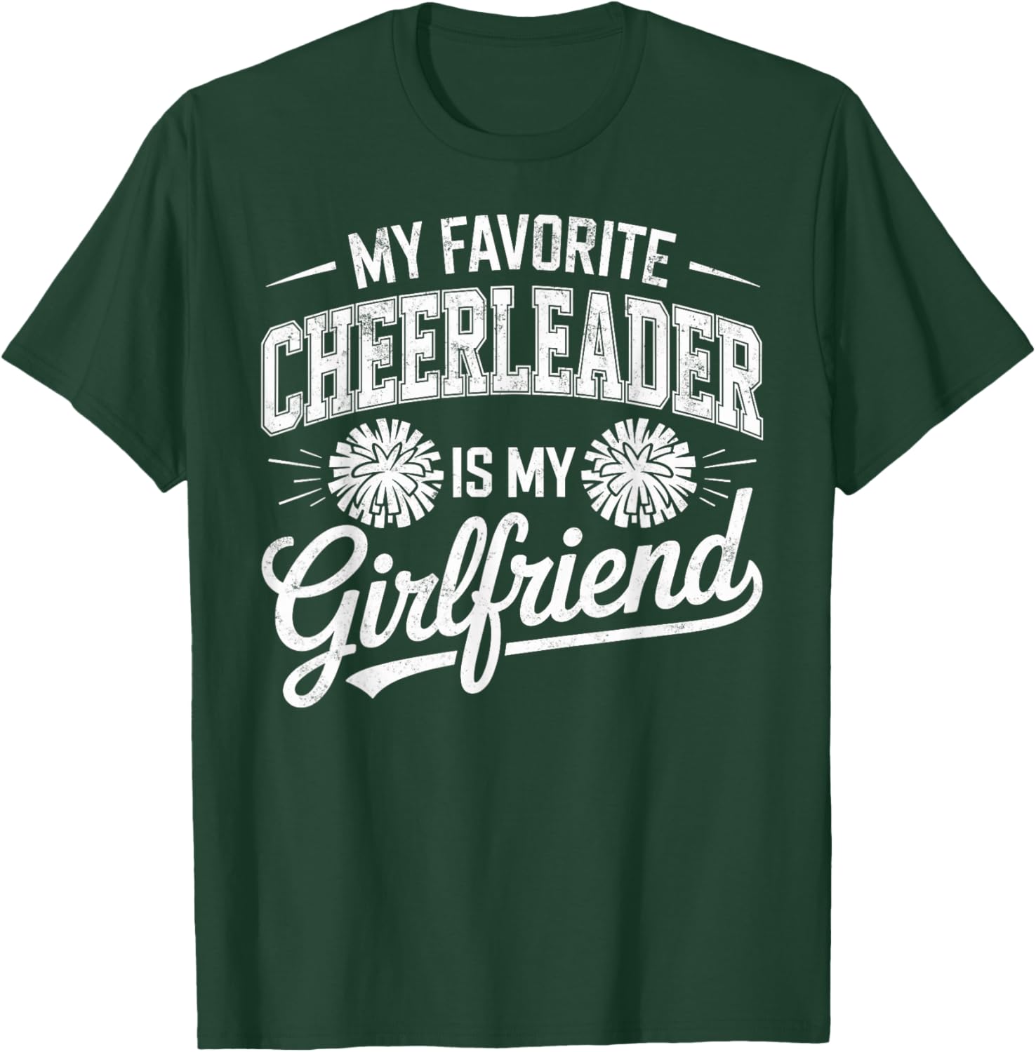 My Favorite Cheerleader is My Girlfriend Cheer Cheerleading T-Shirt - T-Shirt | Forest