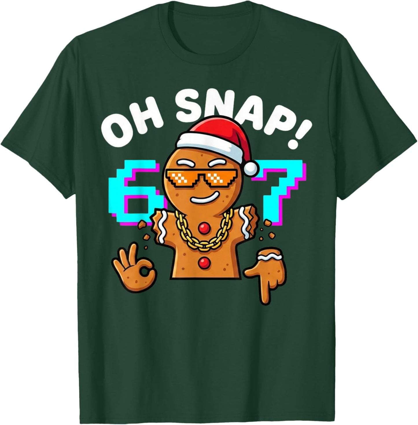 Funny Oh Snap 67 Six Seven Meme Gingerbread Man T-Shirt - T-Shirt | Forest