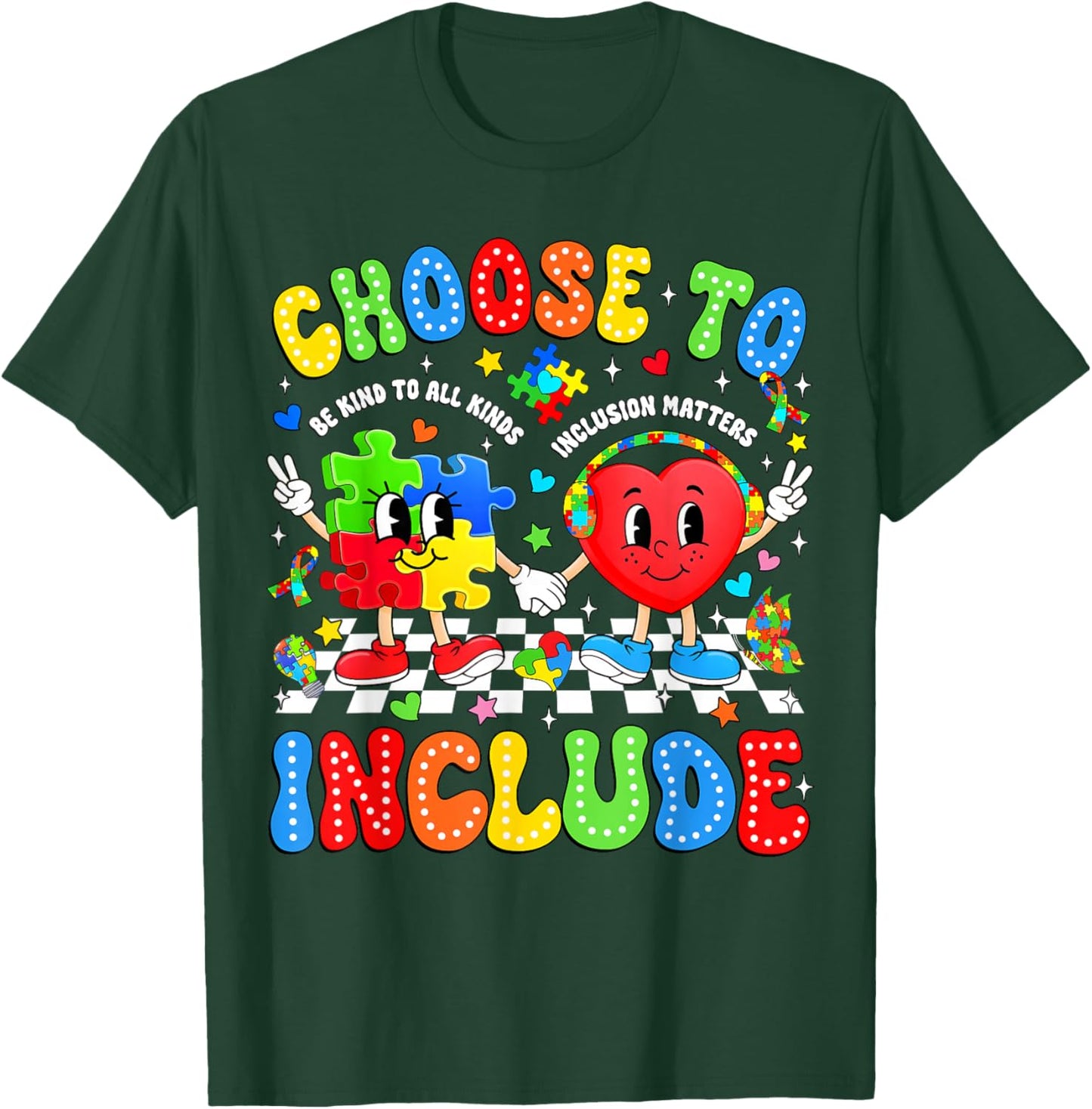 Choose to Include Inclusion Matters Autism Awareness Teacher T-Shirt - T-Shirt | Forest