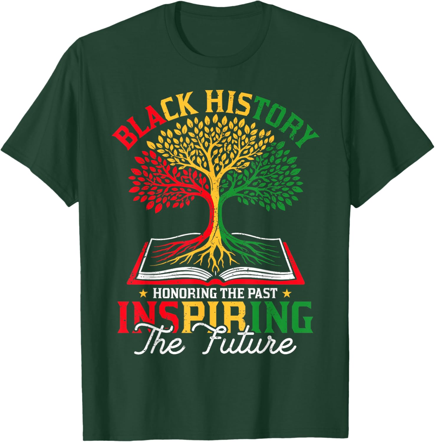 Black History Month Honoring Past Inspiring Future Men Women T-Shirt - T-Shirt | Forest