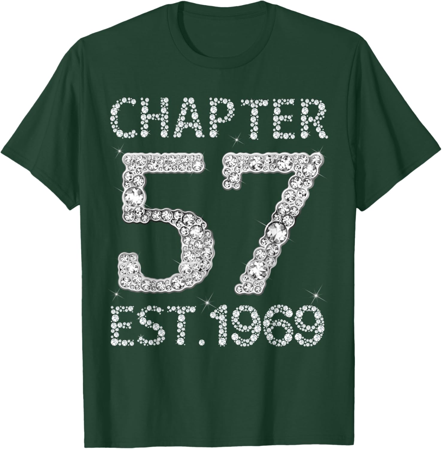 Chapter 57 EST 1969 Happy 57Th Birthday Gift Her T-Shirt - T-Shirt | Forest