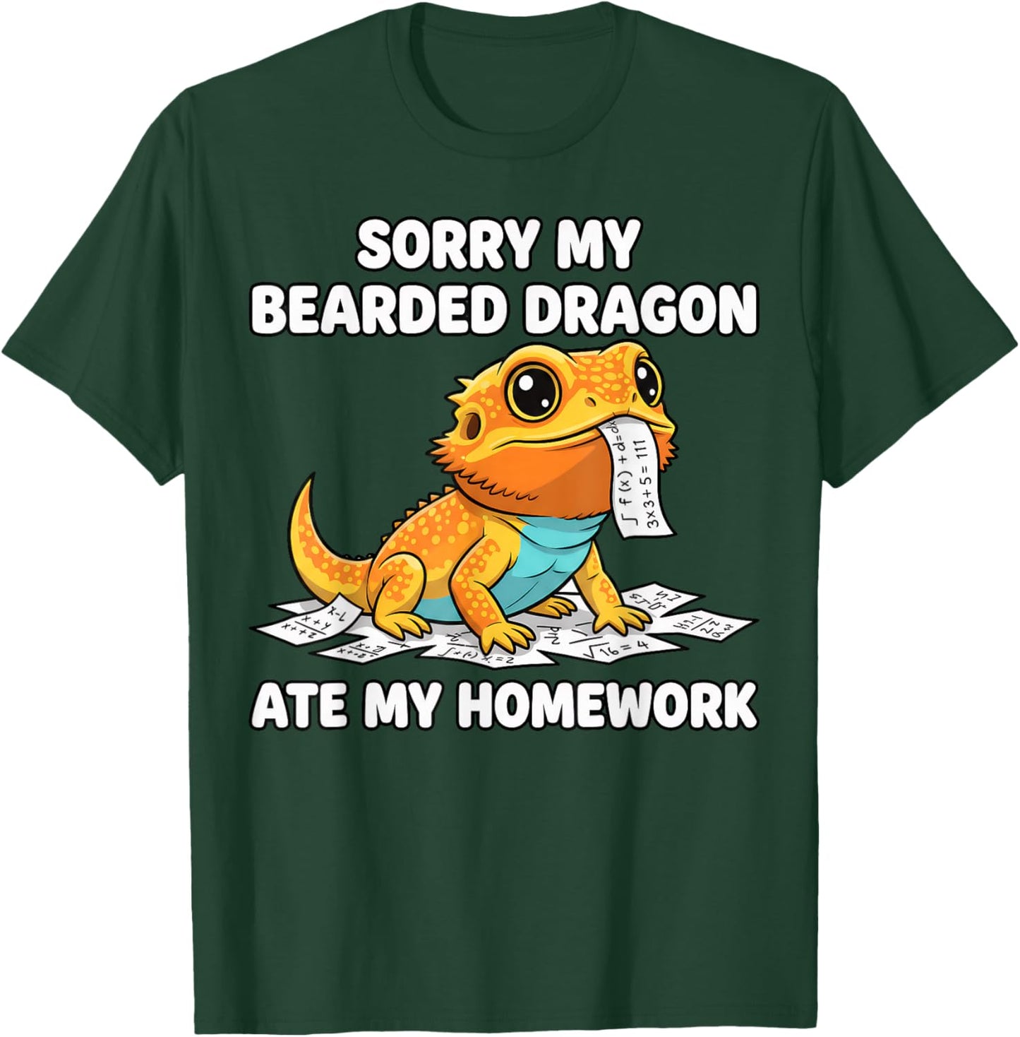 Sorry My Bearded Dragon Ate My Homework Funny Reptile Saying T-Shirt - T-Shirt | Forest
