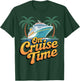 Retro Cruise Time Summer Travel Beach Adventure Ocean Relax T-Shirt - T-Shirt | Forest