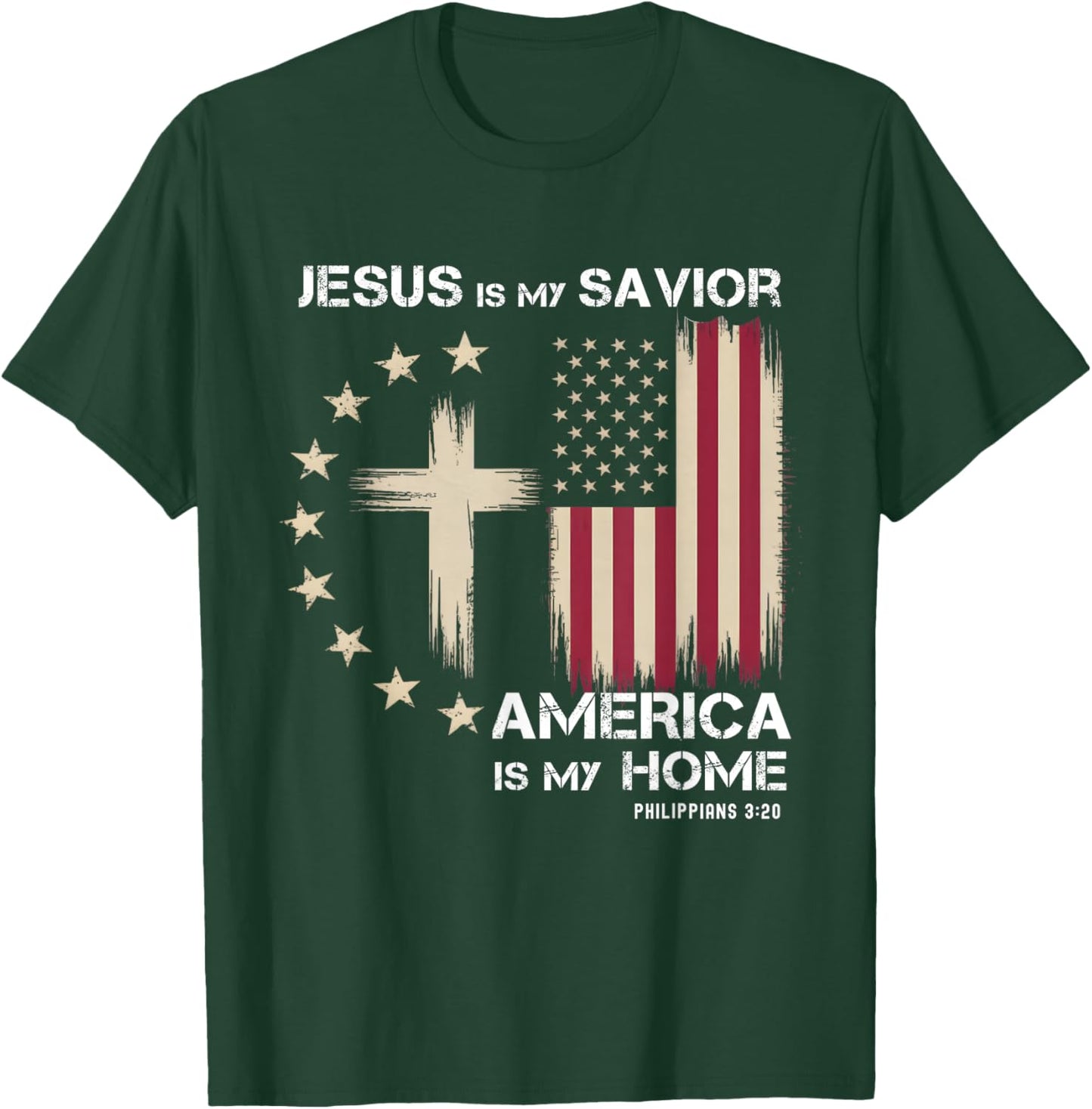 Jesus is My Savior America is My Home Flag Cross Philippians T-Shirt - T-Shirt | Forest