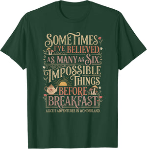 Alice in Wonderland Quote Impossible T-Shirt - T-Shirt | Forest