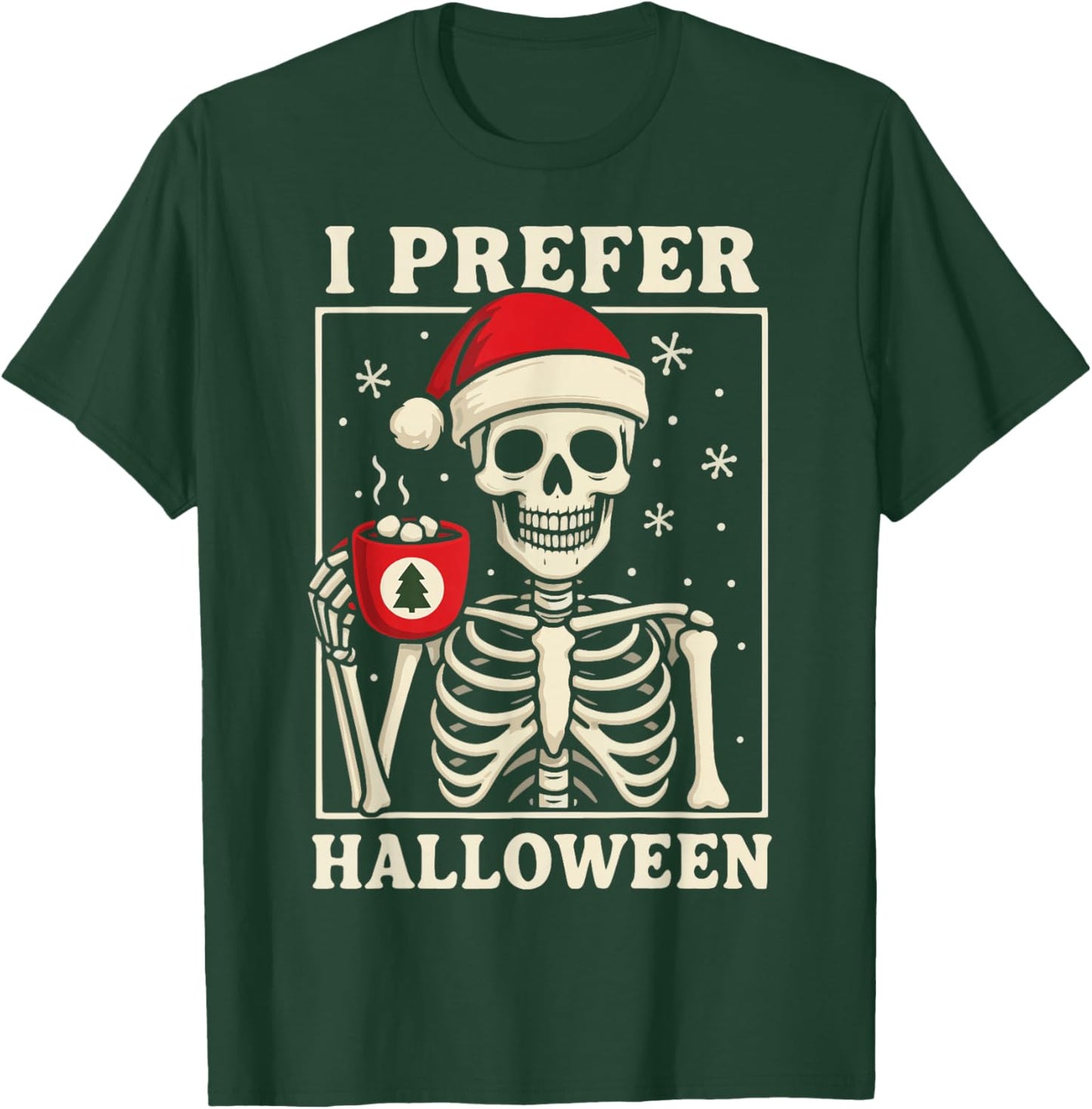 I Prefer Halloween T-Shirt - T-Shirt | Forest
