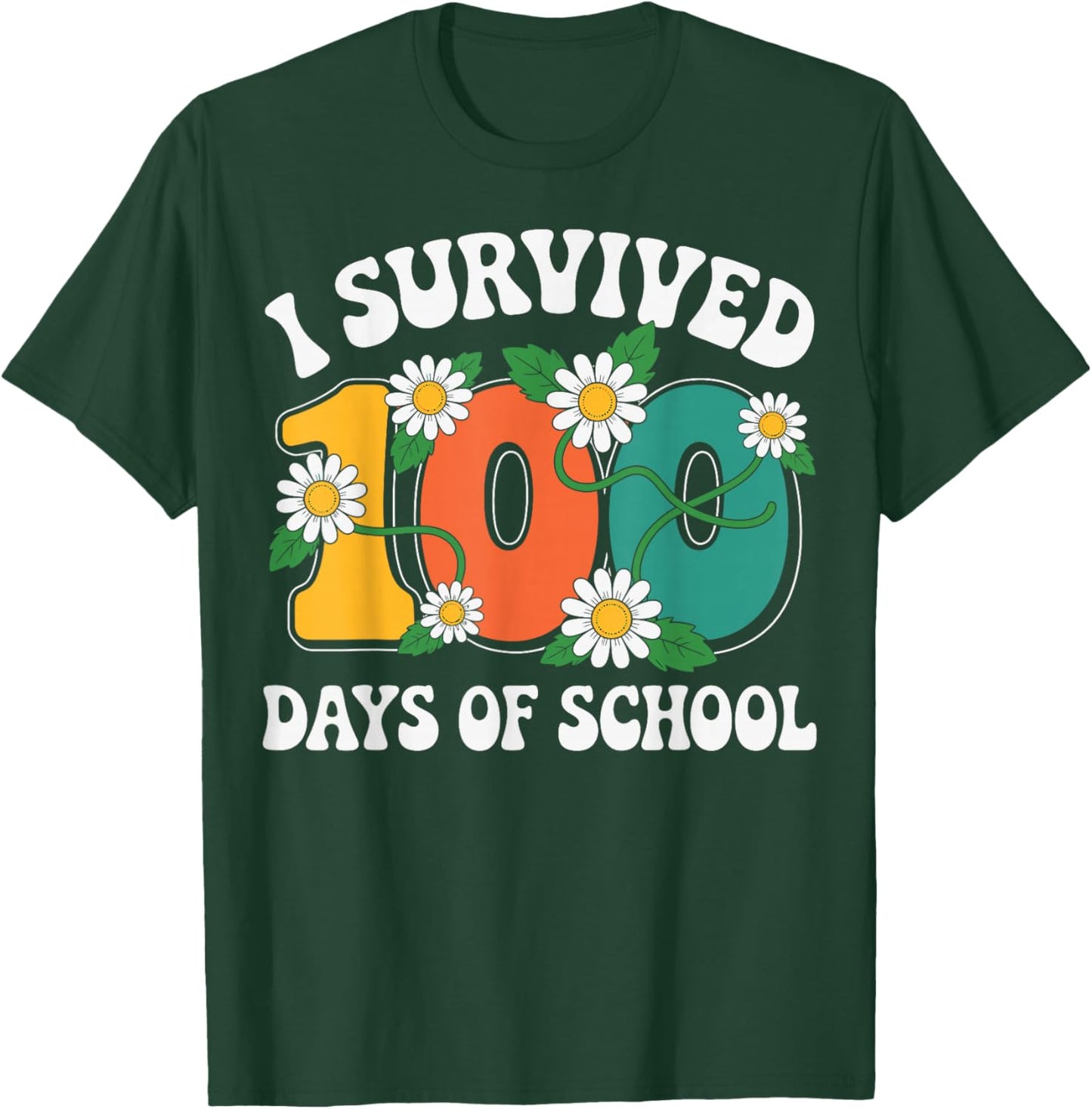 I Survived 100 Days of School Floral Theme 100th Days T-Shirt - T-Shirt | Forest