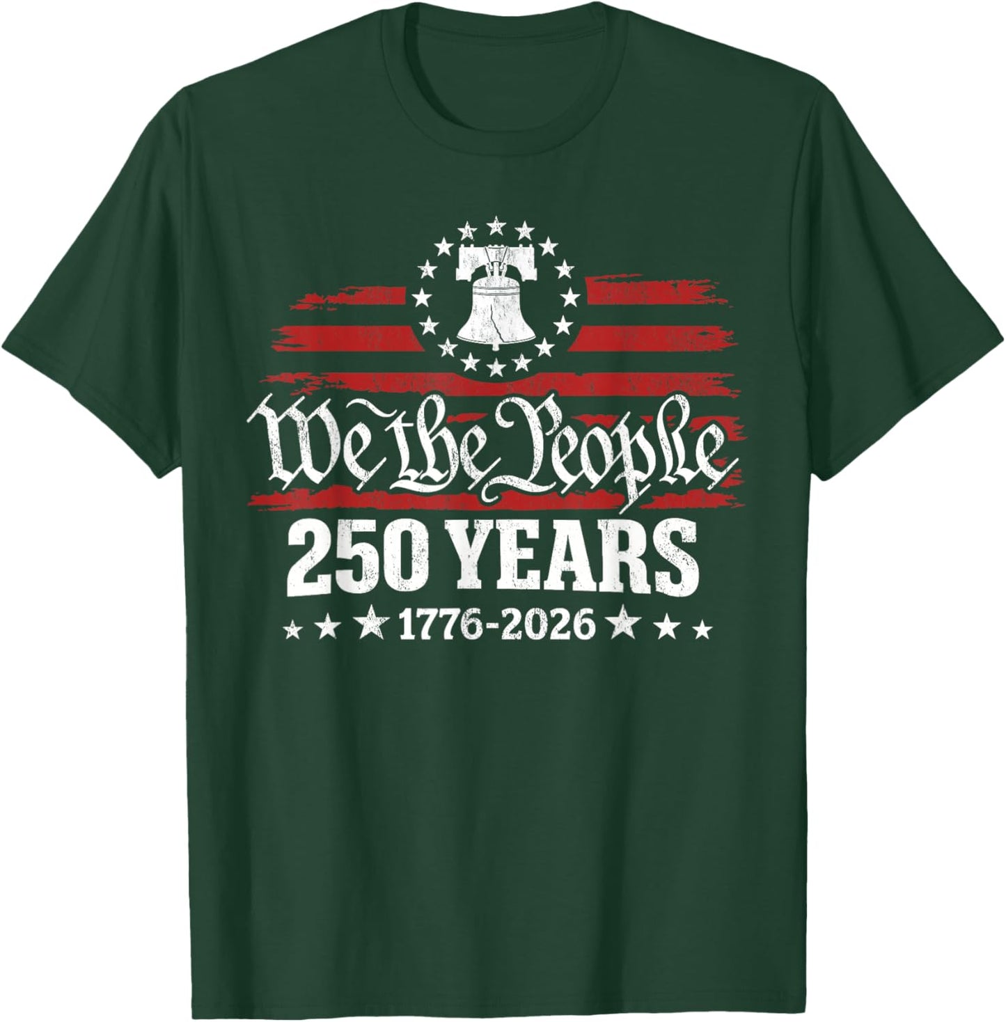 USA 250 Years 1776-2026 We The People Liberty Bell T-Shirt - T-Shirt | Forest
