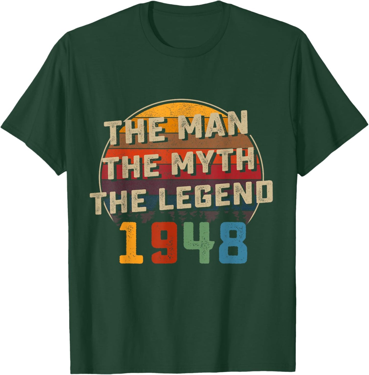 78th Birthday Gift Man Myth Legend 1948 78 for Years Old T-Shirt - T-Shirt | Forest