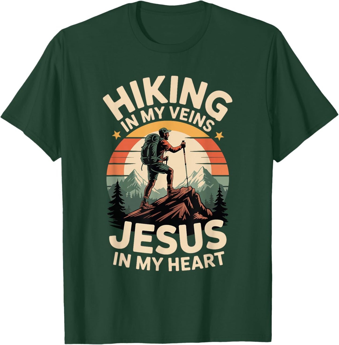 Hiking in My Veins Jesus in My Heart Faith Outdoors T-Shirt - T-Shirt | Forest