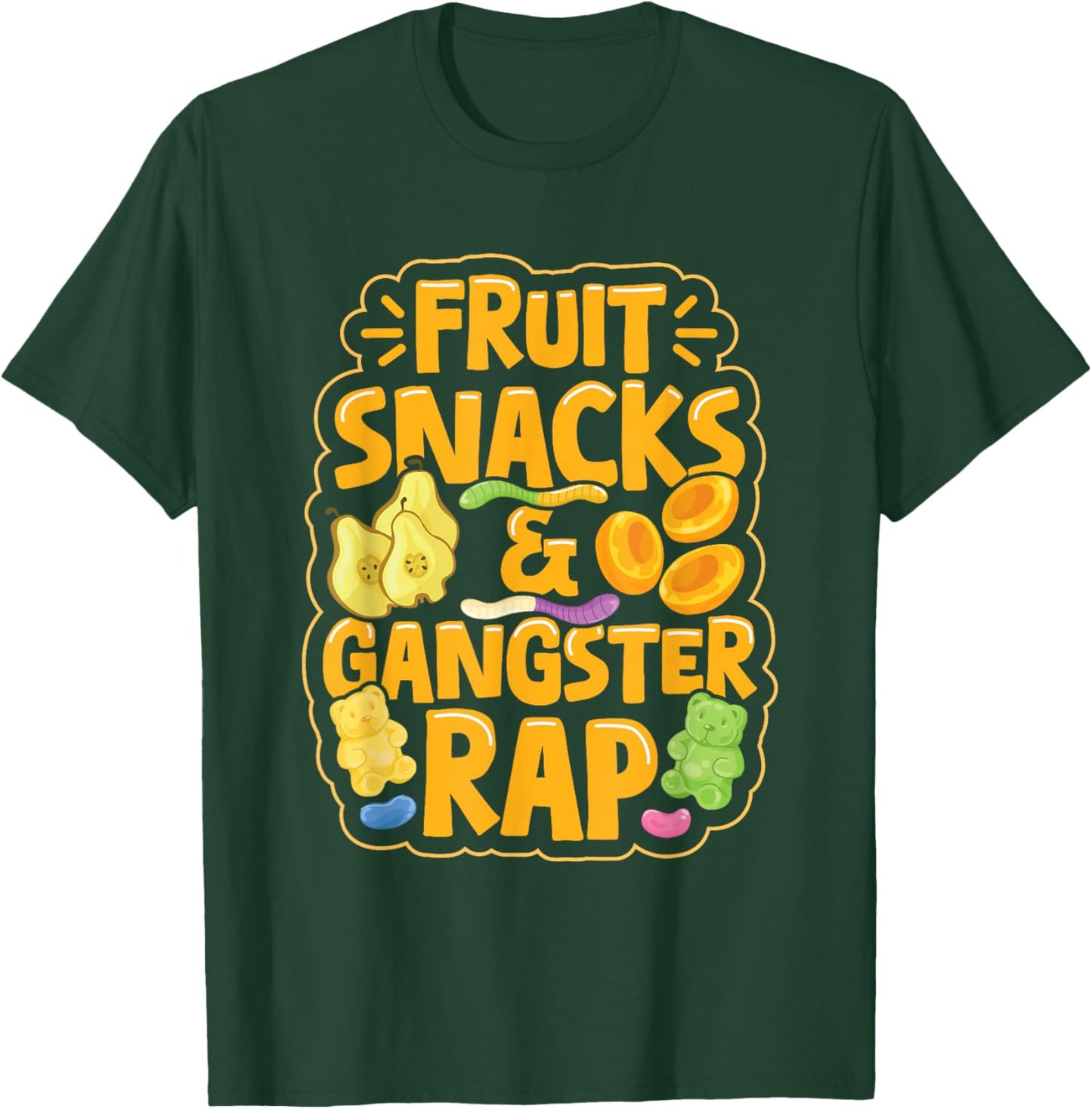 Fruit Snacks & Gangster Rap T-Shirt - T-Shirt | Forest