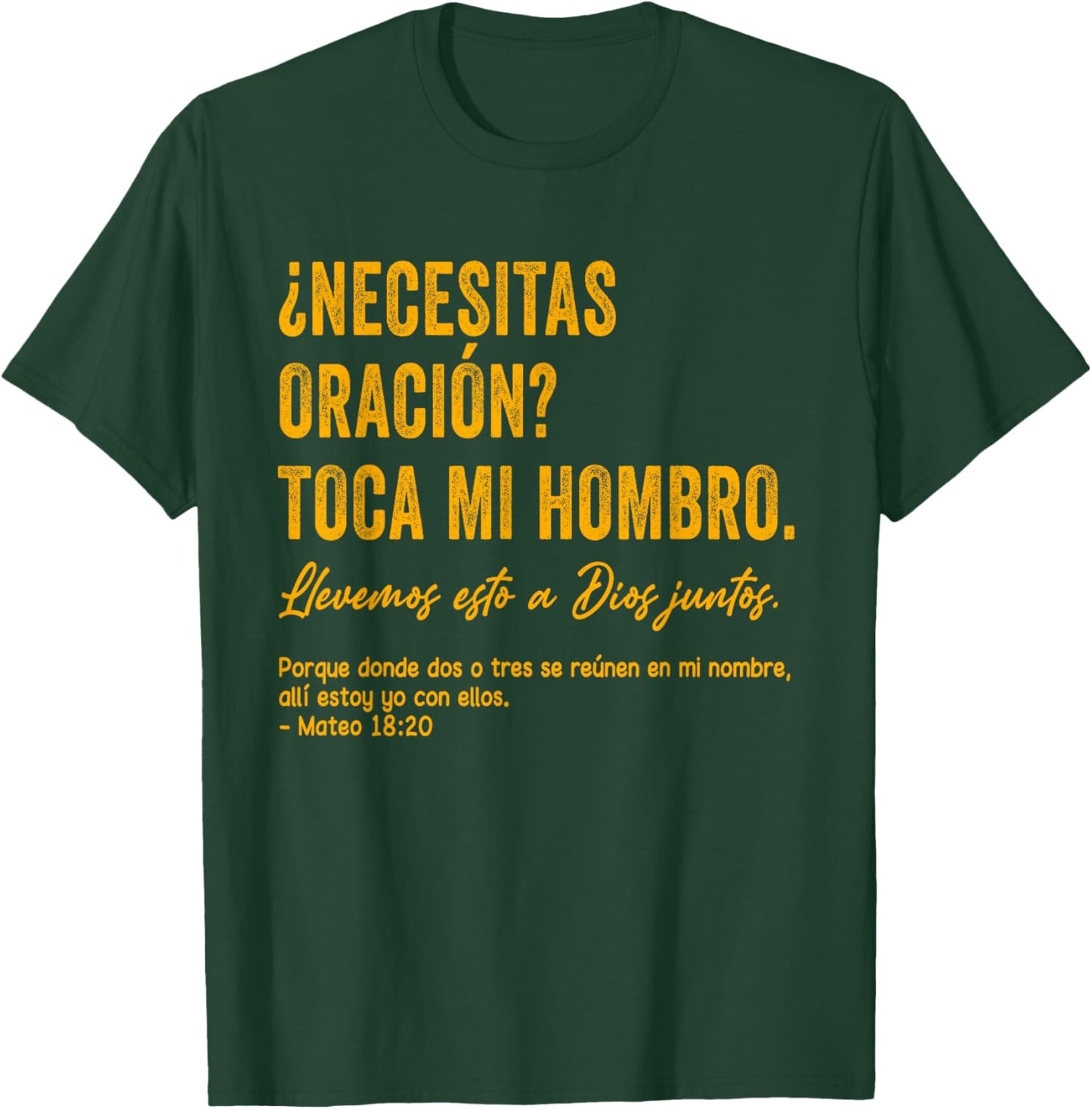 ¿Necesitas oración? Toca mi Hombro Christian Spanish Verse T-Shirt - T-Shirt | Forest