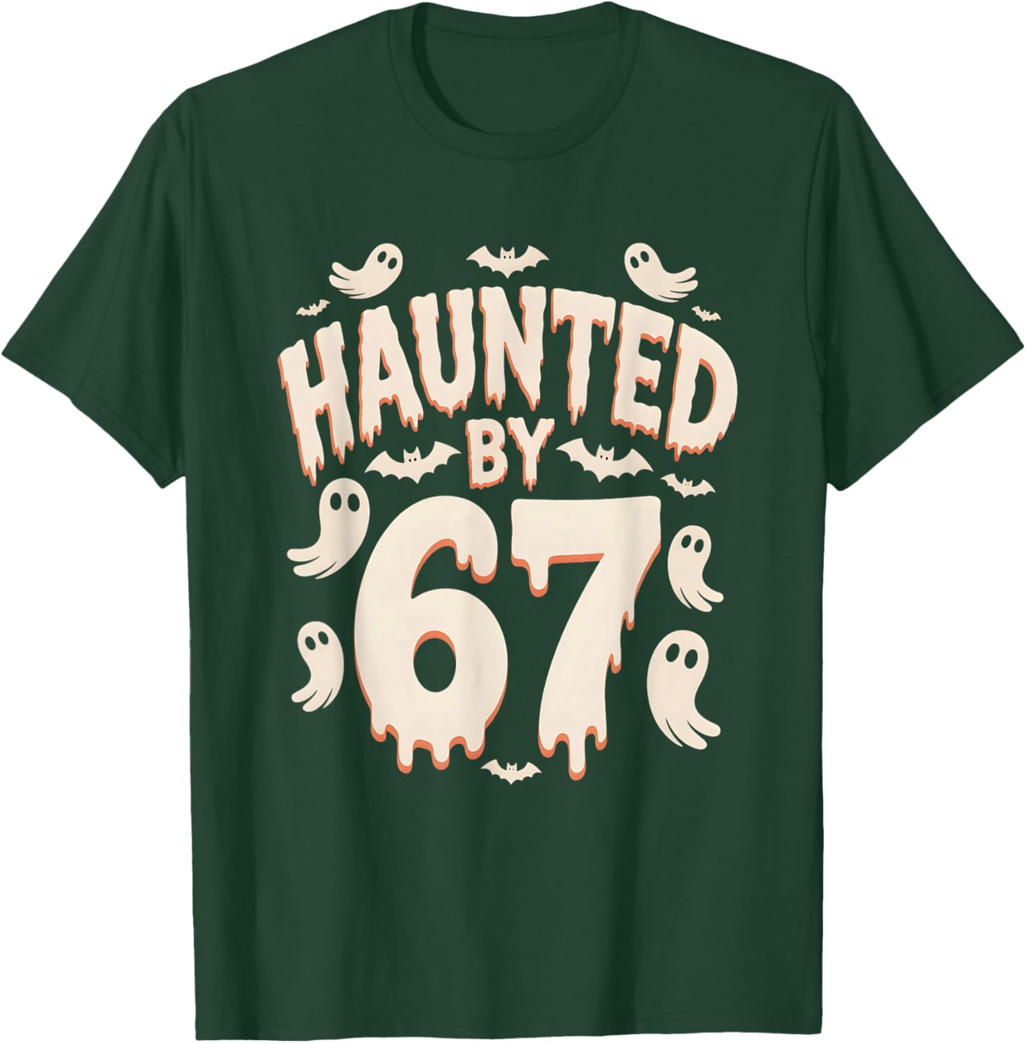 Haunted by 67 Halloween Six Seven T-Shirt - T-Shirt | Forest