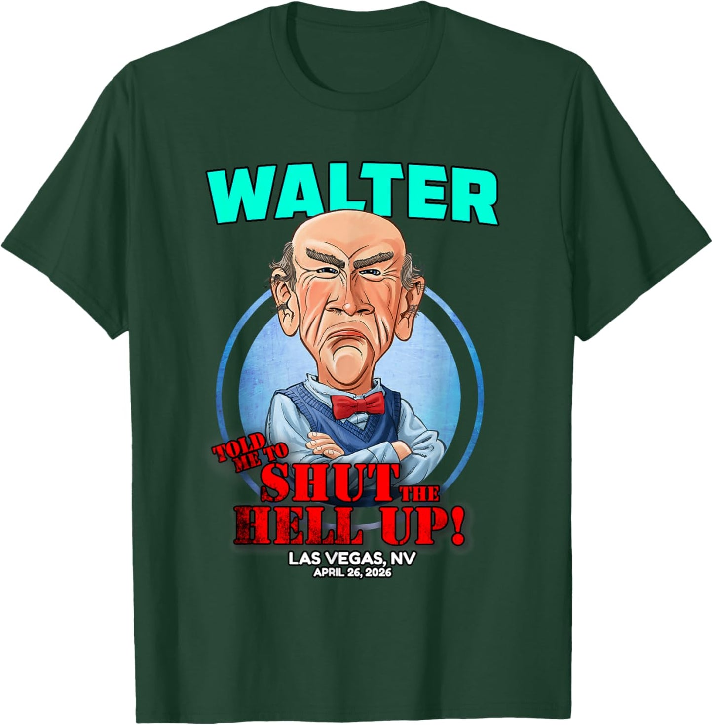 Walter Las Vegas, NV (2026) T-Shirt - T-Shirt | Forest