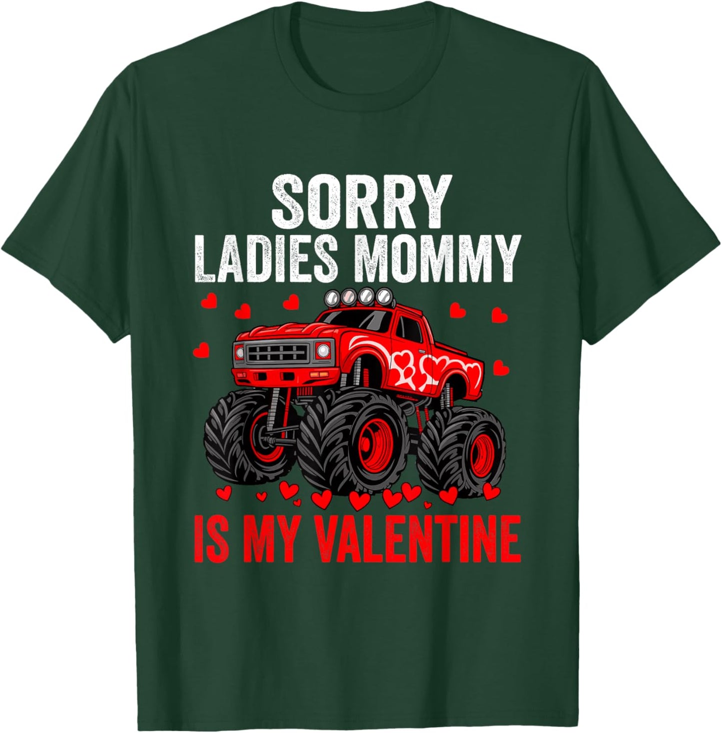 Sorry Ladies Mommy is My Valentine Boys Kids Hearts T-Shirt - T-Shirt | Forest