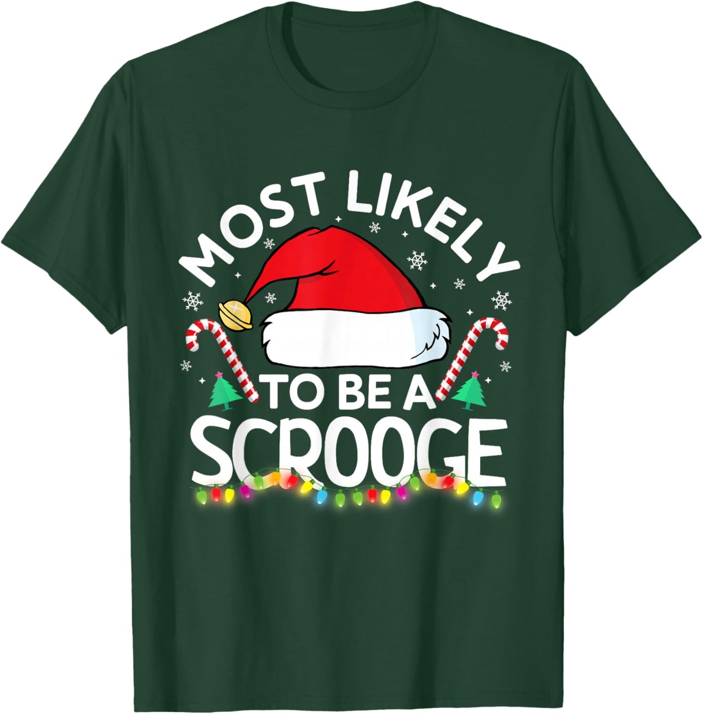 Most Likely to Be A Scrooge Funny Family Matching Christmas T-Shirt - T-Shirt | Forest