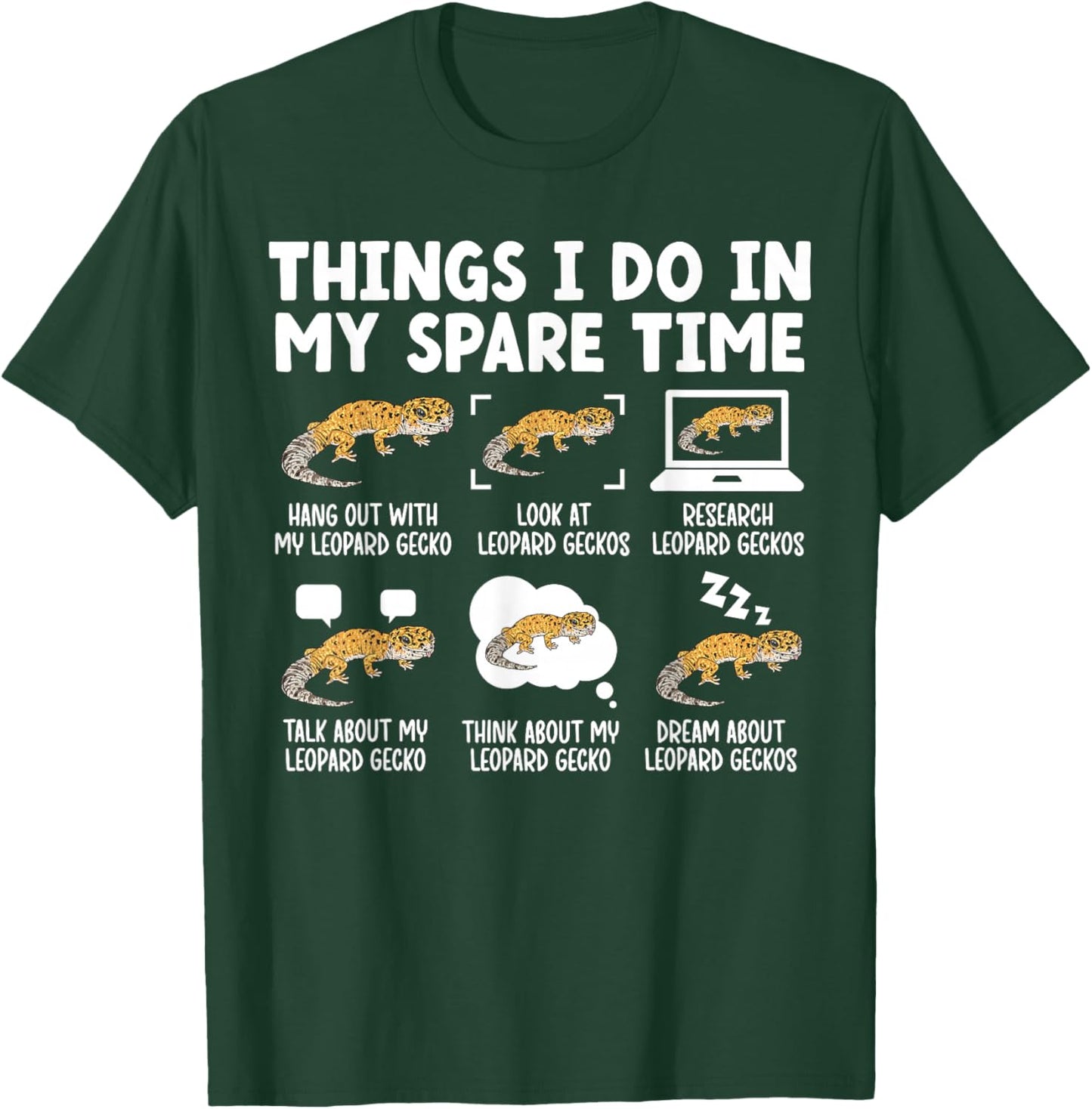 Things I Do Leopard Gecko Owner Leopard Gecko Lover T-Shirt - T-Shirt | Forest