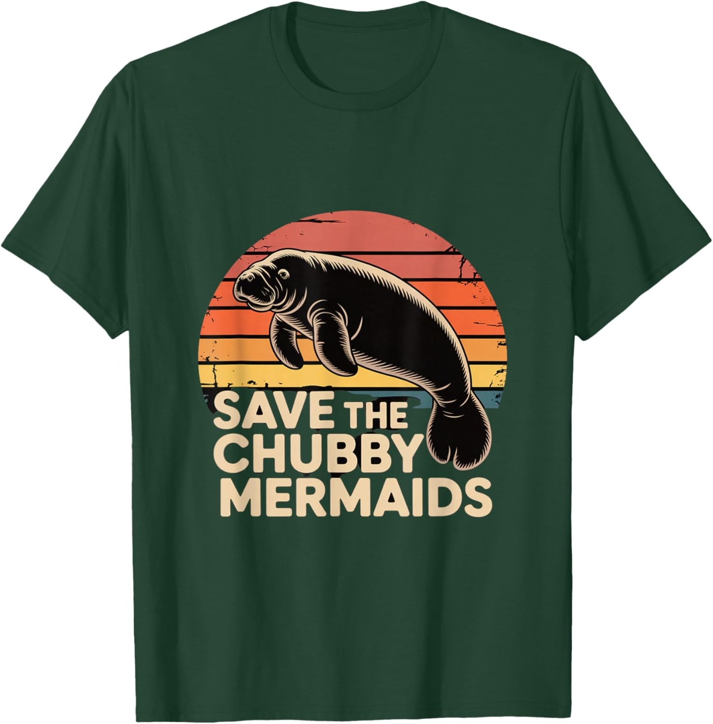 Save The Chubby Manatee Mermaids T-Shirt - T-Shirt | Forest