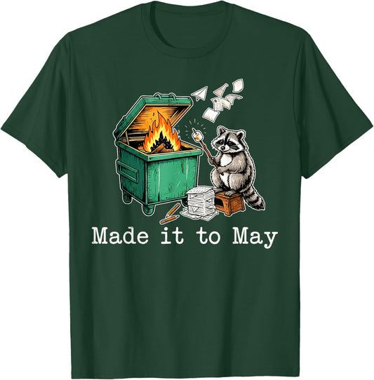 Made It to May Fun Raccoon Dumpster Fire Last Day of School T-Shirt - T-Shirt | Forest