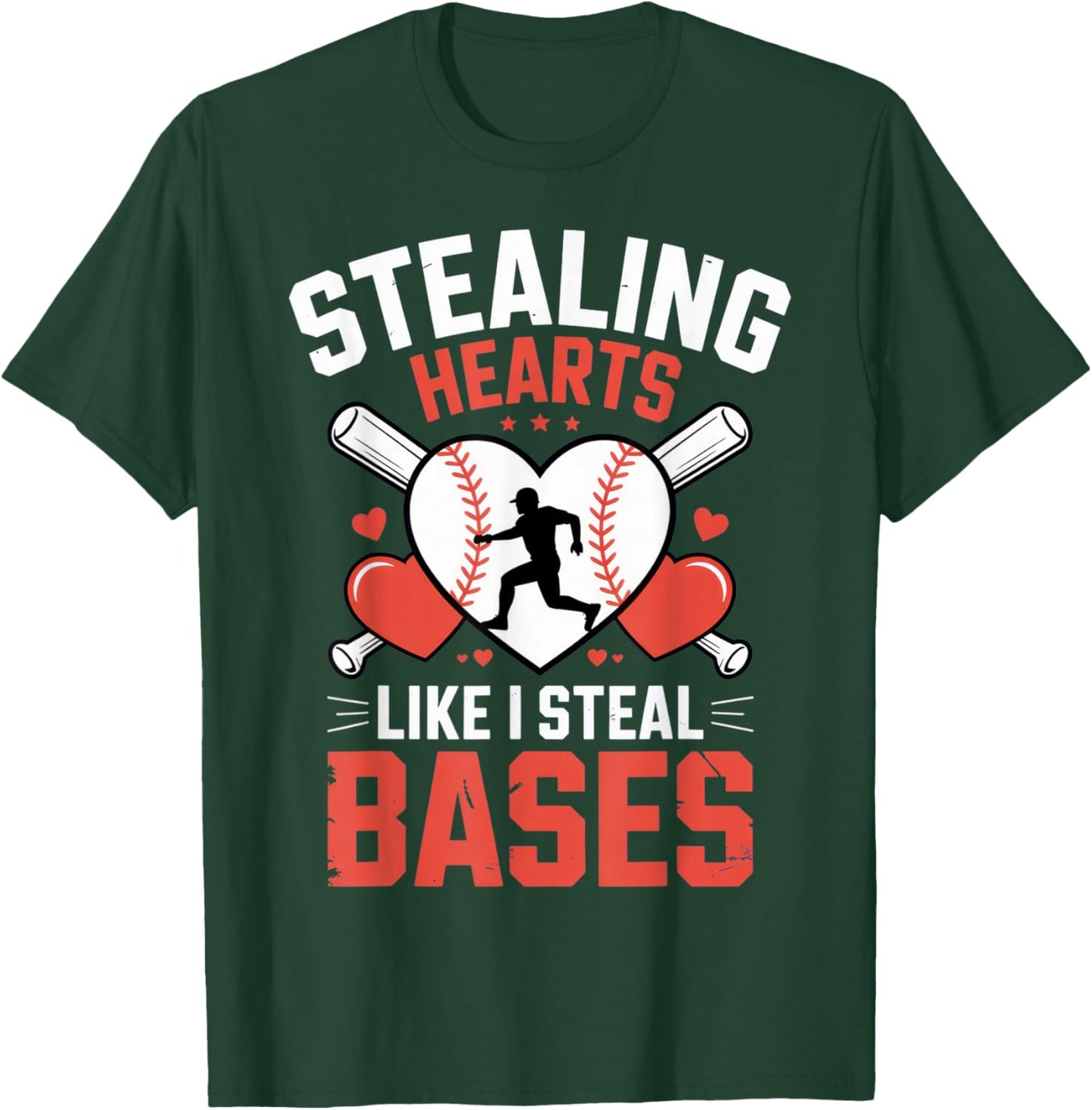 Stealing Hearts Like I Steal Bases Baseball Lover Funny T-Shirt - T-Shirt | Forest
