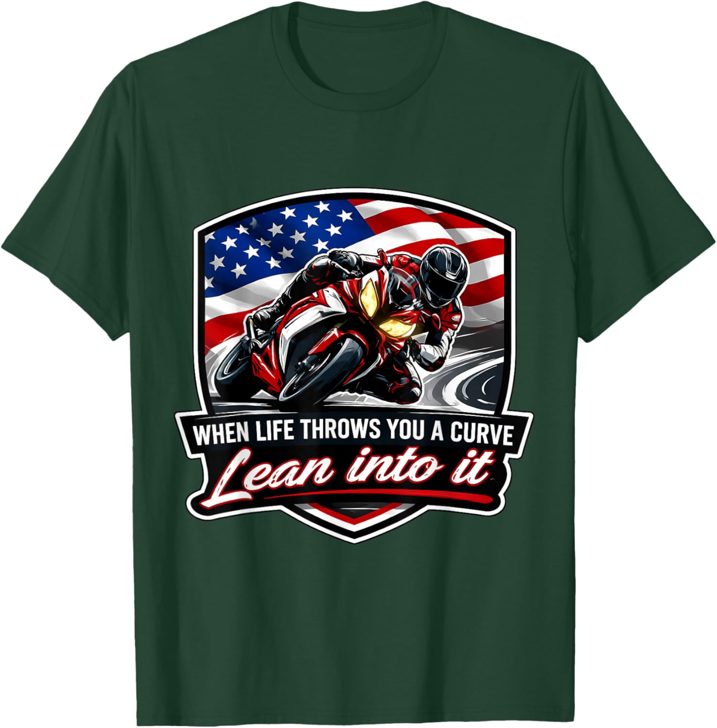 When Life Throws You A Curve Lean Into It Motorcycle Rider T-Shirt - T-Shirt | Forest