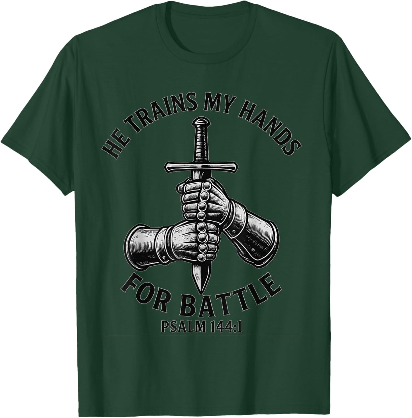 He Trains My Hands for Battle Faith-Inspired Christian Gift T-Shirt - T-Shirt | Forest