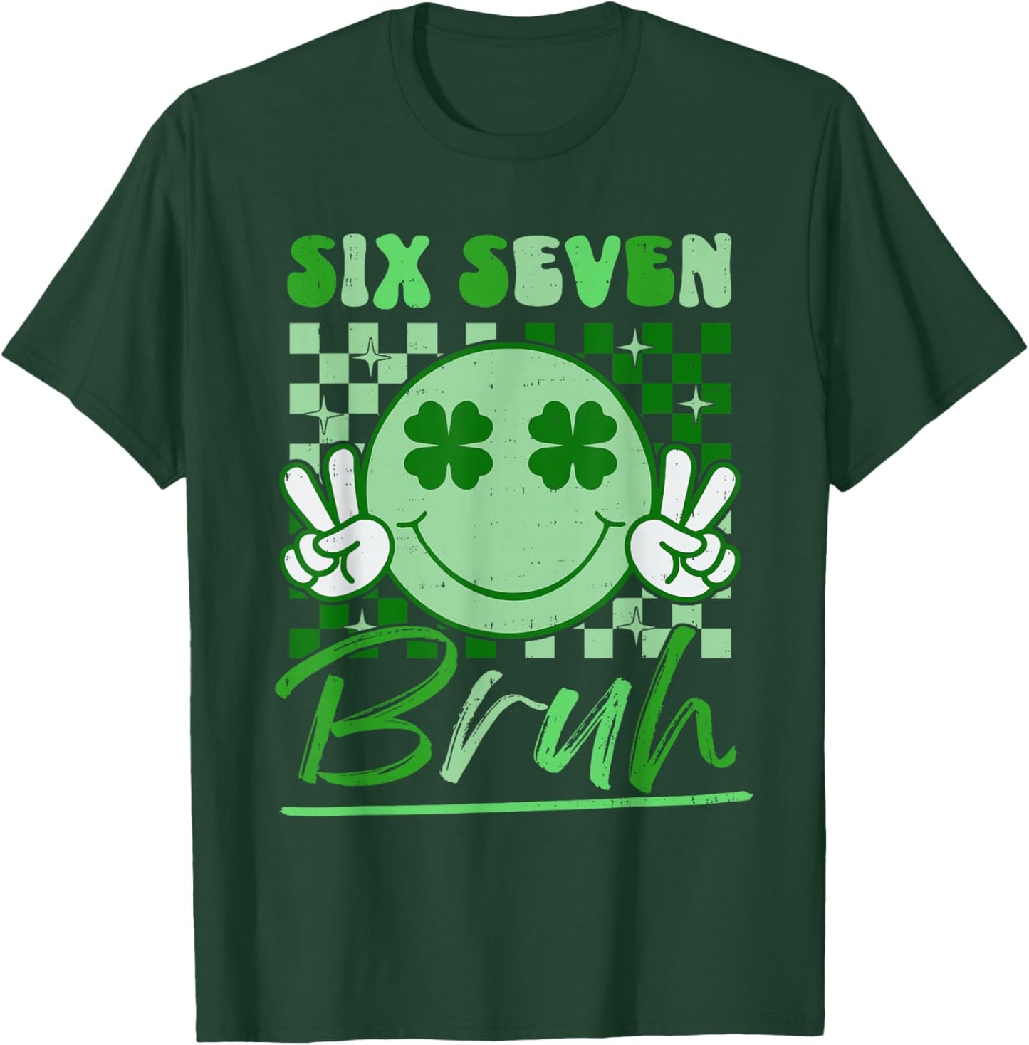 St Patricks Day Six Seven Bruh Smile Face 6 7 Meme Girls Kid T-Shirt - T-Shirt | Forest