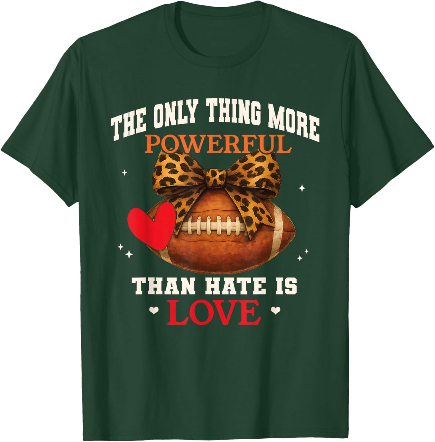 The Only Thing More Powerful Than Hate is Love Men Women T-Shirt - T-Shirt | Forest