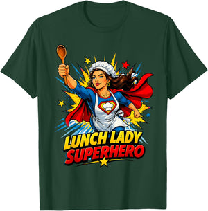 Lunch Lady Superhero T-Shirt - T-Shirt | Forest