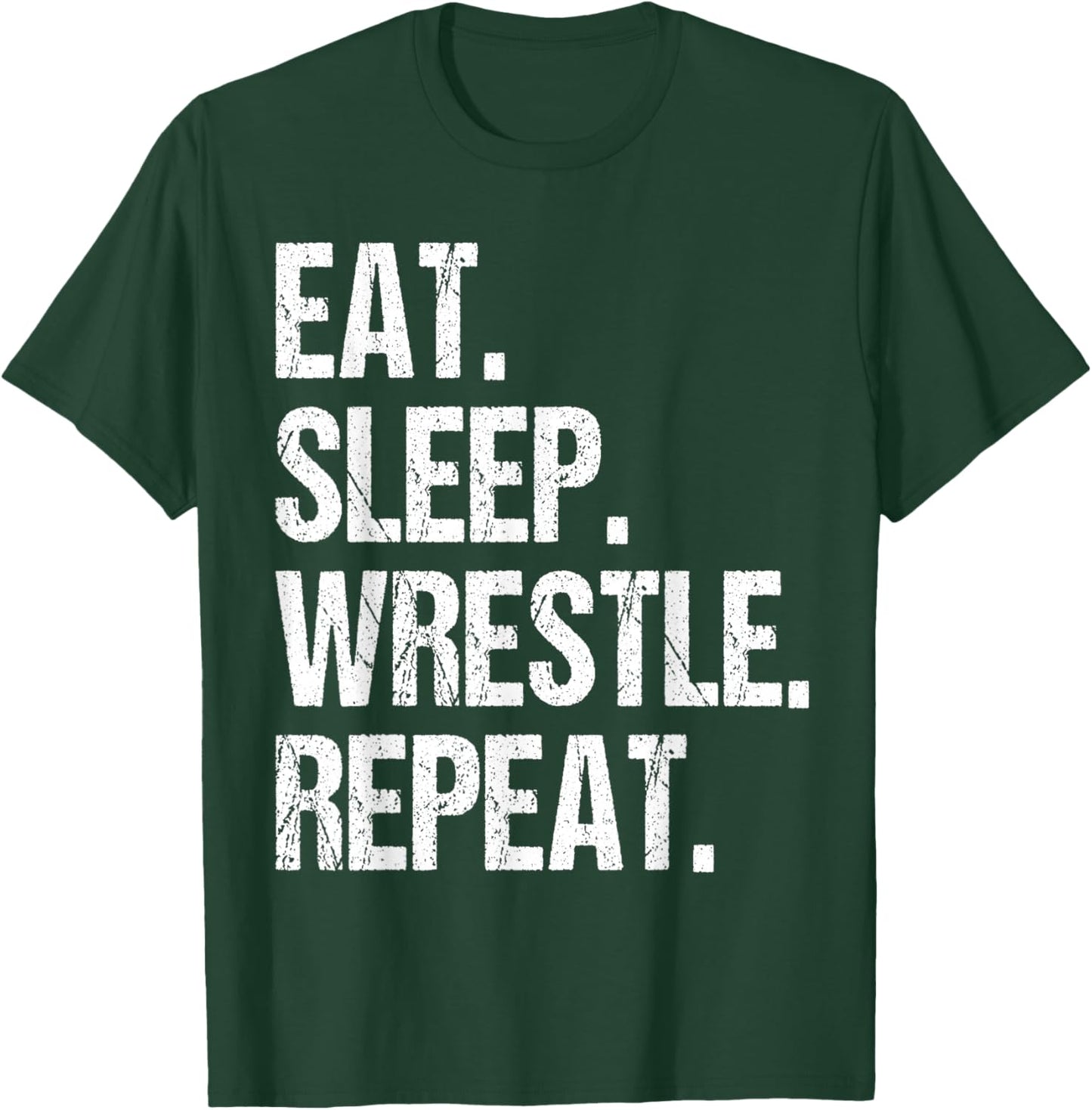 Eat Sleep Wrestle Repeat Wrestling Wrestler Men Women Kids T-Shirt - T-Shirt | Forest