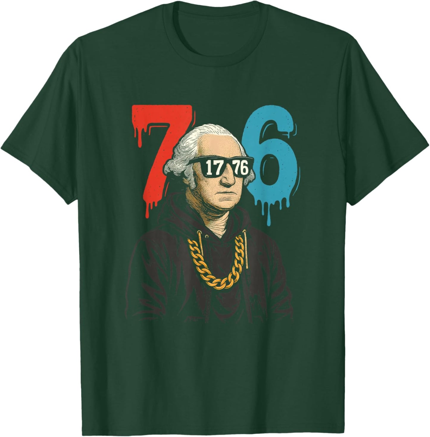 1776 Drip 67 George Washington Patriotic Funny T-Shirt - T-Shirt | Forest
