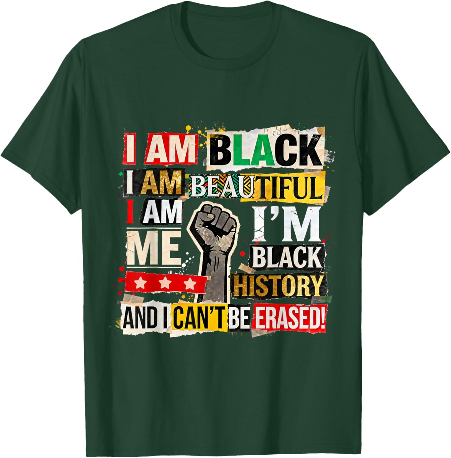 I Am Black Beautiful African History Inspired Cultural T-Shirt - T-Shirt | Forest
