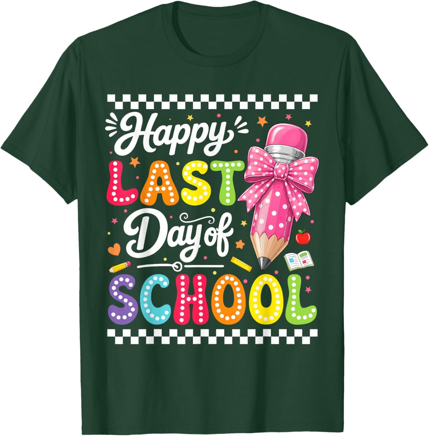 Happy Last Day of School Kids Girl Teacher Bow Graduation T-Shirt - T-Shirt | Forest